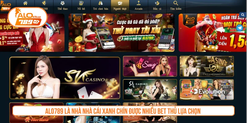ALO789 là nhà nhà cái xanh chín được nhiều bet thủ lựa chọn