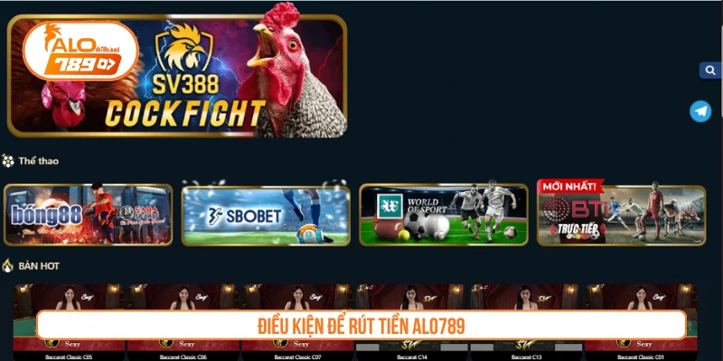 Điều kiện quan trọng để rút tiền tại ALO 789