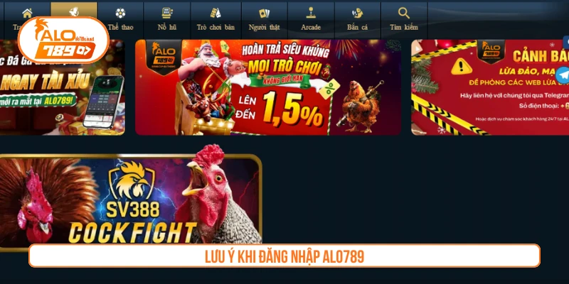 Lưu ý khi vào ALO789 cá cược