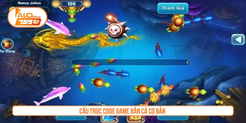 Cấu trúc code game bắn cá cơ bản